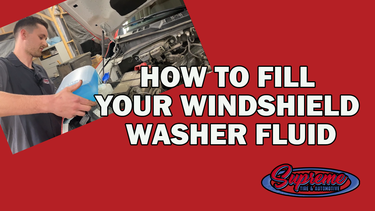 How to Fill your Windshield Washer Fluid Supreme Tire and Automotive